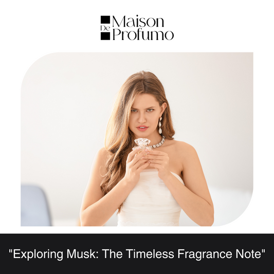 "Exploring Musk: The Timeless Fragrance Note"