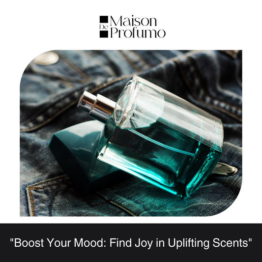 "Boost Your Mood: Find Joy in Uplifting Scents"