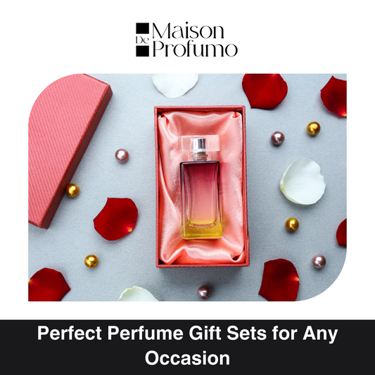 Perfect Perfume Gift Sets for Any Occasion