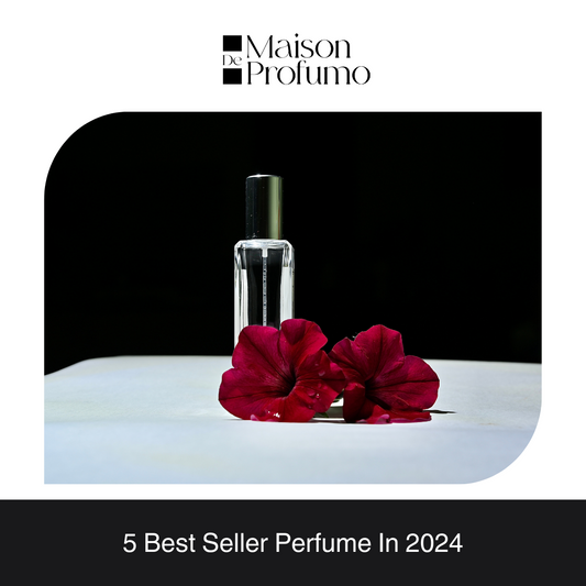 Five Best Seller Perfumes In 2024